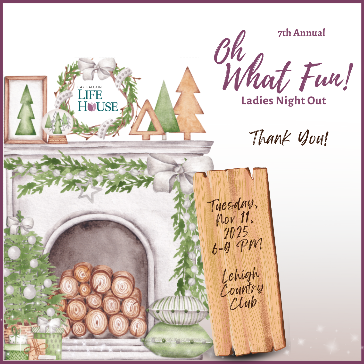An illustration of a stone fireplace with logs in the landing. It is decorated for winter holidays both on the mantel and the area in front of the fireplace. It contains information for the Oh What Fun! Ladies Night Out Event, happening on Tuesday November 11, 2025 from 6-9pm at Lehigh Country Club.
